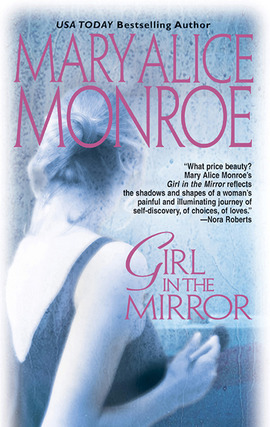 Title details for Girl in the Mirror by Mary Alice Monroe - Available
